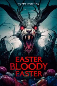 ดูหนัง Easter Bloody Easter 2024 Full Movie เต็มเรื่อง