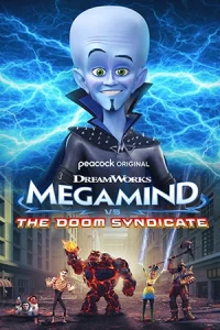 ดูการ์ตูน Megamind vs The Doom Syndicate 2024 เต็มเรื่อง