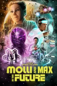 ดูหนัง Molli and Max in the Future (2023) HD เต็มเรื่อง