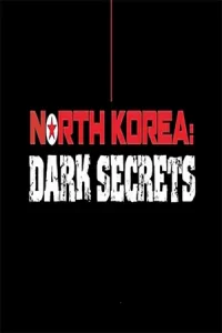 ดูสารคดี North Korea: Dark Secrets (2024) Full HD มาสเตอร์
