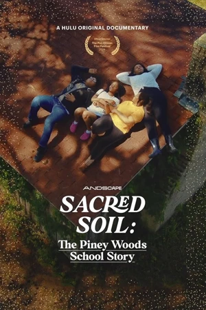 ดู Sacred Soil The Piney Woods School Story (2024) HD ซับไทย
