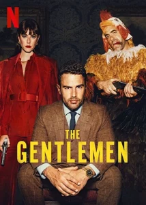 ดูซีรี่ย์ The Gentlemen (2024) สุภาพบุรุษมาหากัญ | Netflix