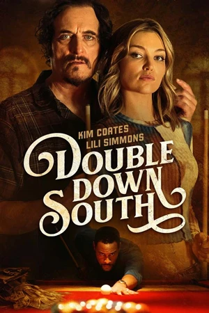 ดูหนังฝรั่ง Double Down South (2024) หนังใหม่ดูฟรี 4K ซับไทย
