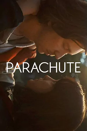 ดูหนังฟรีออนไลน์ Parachute (2024) HD มาสเตอร์ เต็มเรื่อง