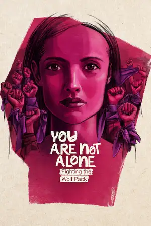 You Are Not Alone: Fighting the Wolf Pack (2024)