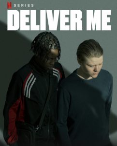Deliver Me ซีรี่ย์ฝรั่งออนไลน์ Netflix