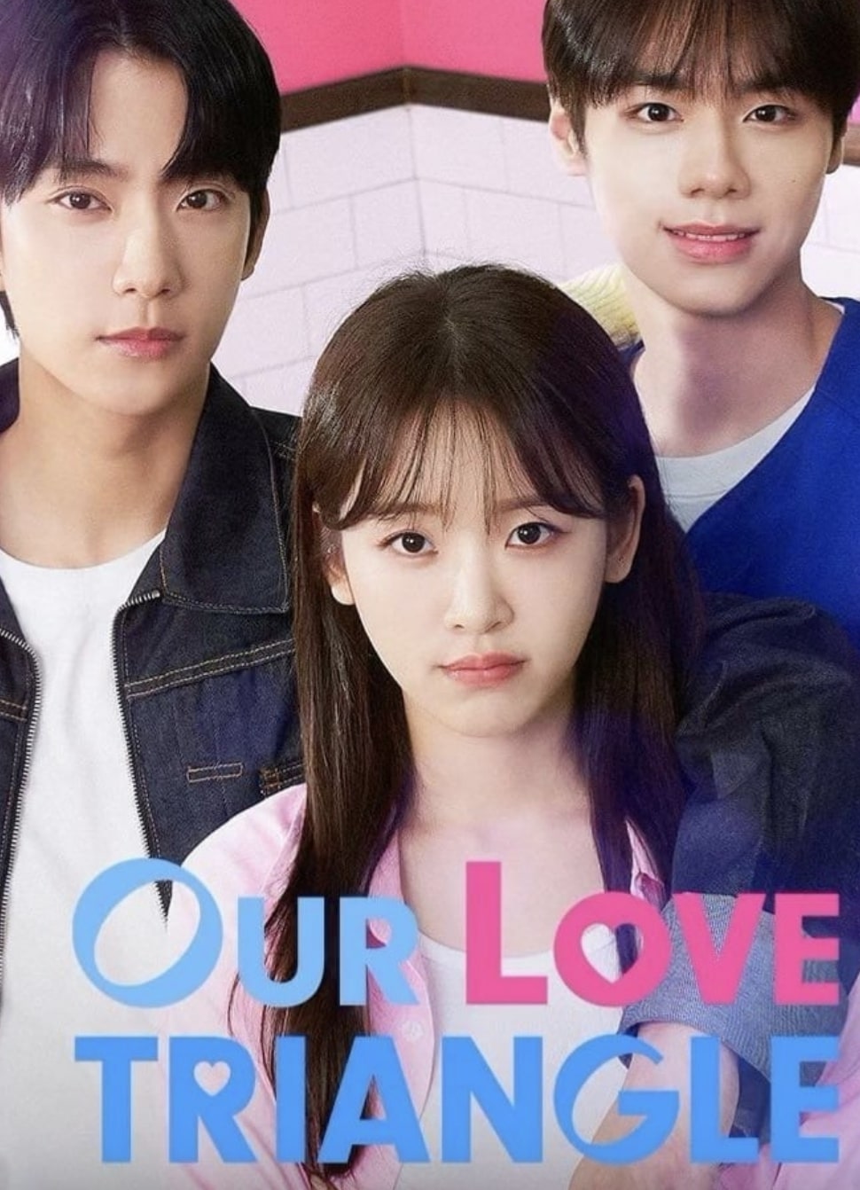 ซีรี่ย์ Our Love Triangle