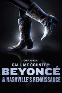 Call Me Country: Beyoncé & Nashville’s Renaissance (2024)