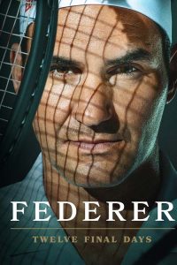 Federer Twelve Final Days (2024)