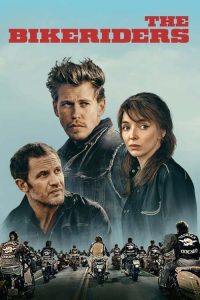 The Bikeriders (2024) เดอะ ไบค์ไรเดอร์ส