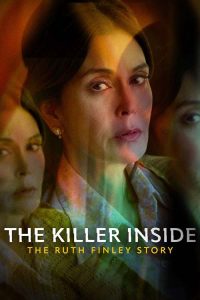 The Killer Inside: The Ruth Finley Story (2024)