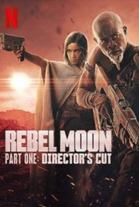 Rebel Moon Part One: Director’s Cut (2024) ตอนที่ 1: บุตรแห่งไฟ