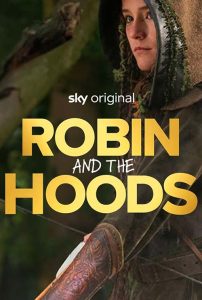 Robin and the Hoods (2024) โรบินและฮูดส์ (2024)