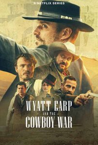 ซีรี่ย์ Wyatt Earp and The Cowboy War (2024) สงครามคาวบอย