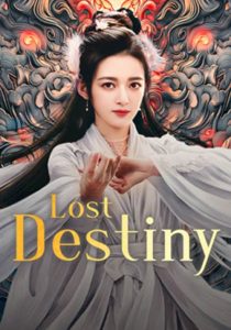 Lost Destiny (2024) พรหมลิขิตรักชิงชิว