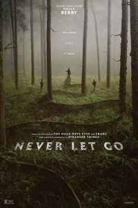 Never Let Go (2024) ผูกเป็น หลุดตาย