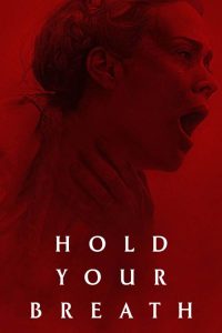 Hold Your Breath (2024)