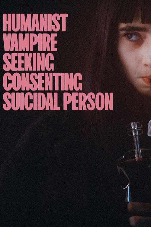 Humanist Vampire Seeking Consenting Suicidal Person (2024) แวมไพร์ใจอารี อยากจะขอกัดคอเธอดีๆ ได้มั้ยจ๊ะ