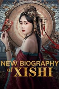 New Biography of Xishi (2024) ตำนานใหม่ของซีซือ