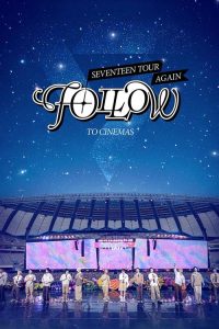 Seventeen Tour ‘Follow’ Again to Cinemas (2024)