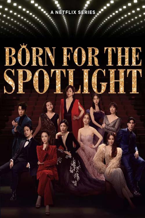 ซีรี่ย์ Born for the Spotlight (2024)