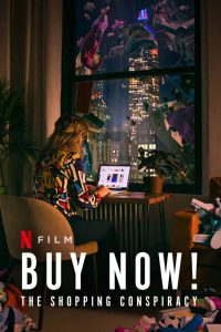 Buy Now! The Shopping Conspiracy (2024) ซื้อเลย: กับดักให้ช้อป