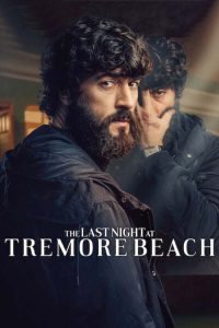 ซีรี่ย์ The Last Night at Tremore Beach (2024) คืนสุดท้ายที่เทรมอร์