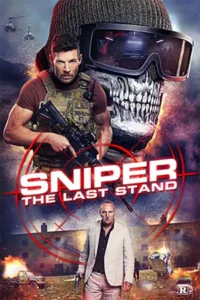 Sniper: The Last Stand (2025) สไนเปอร์ ฝ่าวิกฤติทีมสังหาร