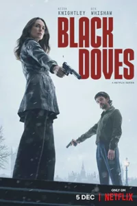 ดูซีรี่ย์ Netflix Black Doves (2024) พิราบเงา