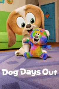 Dog Days Out (2025) ผจญภัยมะหมากับของเล่น