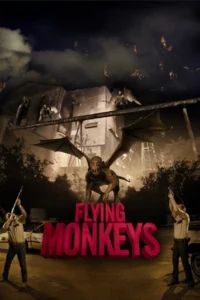 Flying Monkeys (2013)