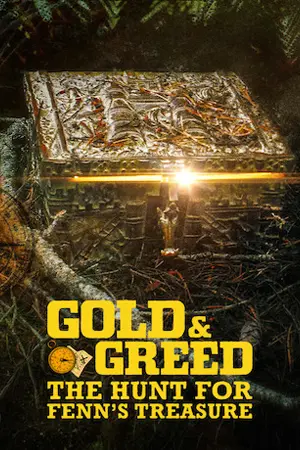 ดูซีรี่ย์ Gold & Greed: The Hunt for Fenn’s Treasure (2025) ล่าขุมทองฟอร์เรสต์ เฟนน์