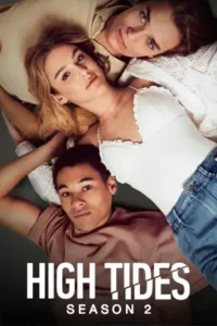 ดูซีรี่ย์ High Tides Season 2 (2025)