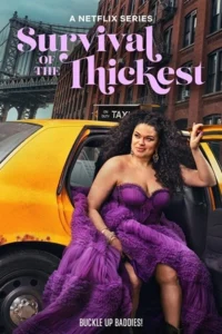 ดูซีรี่ย์ Survival of the Thickest Season 2 (2025) หนาสุด… ย่อมรอด ซีซั่น 2