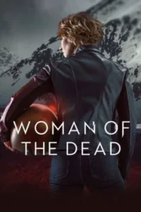 ดูซีรี่ย์ Woman of the Dead Season 2 (2025) ผู้หญิงของคนตาย ซีซั่น 2