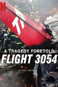 ดูซีรี่ย์ A Tragedy Foretold: Flight 3054 (2025) โศกนาฏกรรมทำนาย: เที่ยวบิน 3054