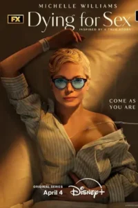 ดูซีรี่ย์ Dying for Sex (2025)
