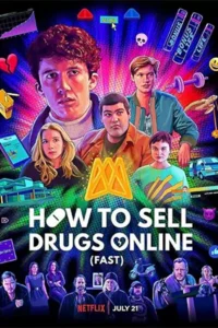 ดูซีรี่ย์ How to Sell Drugs Online (Fast) (2019) วัยลองของ