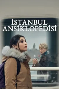 ดูซีรี่ย์ Istanbul Encyclopedia (2025) สองชีวิตอิสตันบูล
