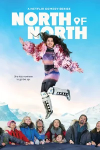 ดูซีรี่ย์ North of North (2025) คนเหนือเหลือจะเชื่อ