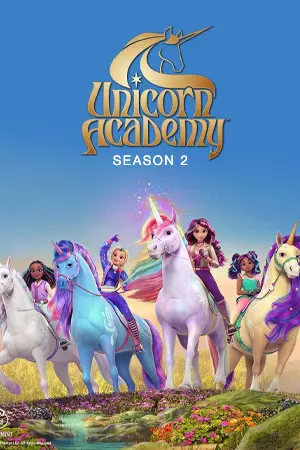 ดูซีรี่ย์ Unicorn Academy Season 2 (2024) โรงเรียนยูนิคอร์น ซีซั่น 2