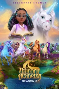 ดูซีรี่ย์ Unicorn Academy Season 3 (2025) โรงเรียนยูนิคอร์น ซีซั่น 3