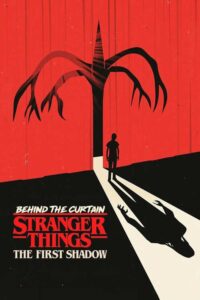 Behind the Curtain: Stranger Things: The First Shadow (2025) หลังม่านสเตรนเจอร์ ธิงส์: เงาแรก