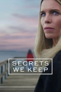 ดูซีรี่ย์ Secrets We Keep (2025) ซ่อนปมร้าย