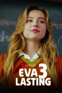 Eva Lasting Season 3 (2025) รักแรกคือนิรันดร์ ซีซั่น 3