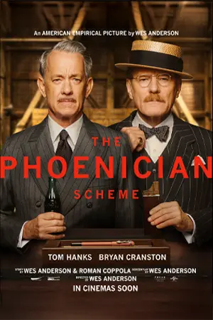 The Phoenician Scheme (2025) แผนลับซ่อนร้าย
