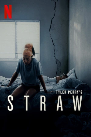 Tyler Perry’s STRAW (2025) ฟางเส้นสุดท้าย