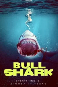 Bull Shark (2022) บูล ชาร์ก
