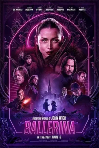 From the World of John Wick: Ballerina (2025) จักรวาลของ จอห์น วิค บัลเลรินา แค้นกว่านรก