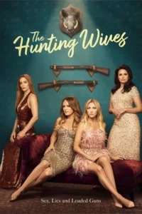 The Hunting Wives (2025) เดอะ ฮันติง ไวฟส์